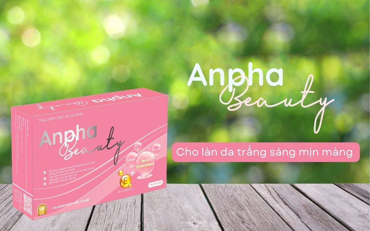Anpha Beauty – Cho làn da trắng sáng mịn màng