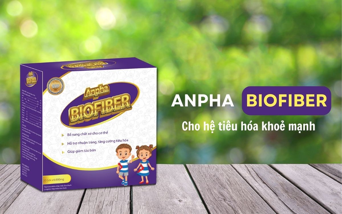 Anpha BioFiber – Cho hệ tiêu hóa khoẻ mạnh